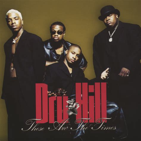 lyrics dru hill these are the times|dru hill never make a promise.